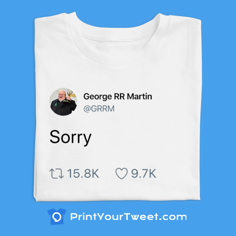 George RR Martin Tweets to Print On Your Shirt